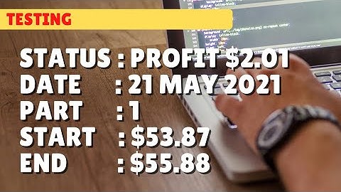 $55.88 PROFIT $2.01 | 21 may 21 p1 | Free Binary Bot Deriv Simple Strategy Trading Profitable