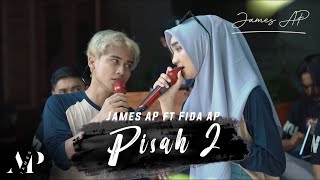James Ap Ft. Fida AP - PISAH 2 (Offcial Live Keroncong) AMBYAR GENK