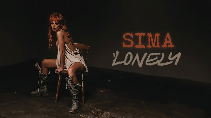 SIMA - LONELY (Text)