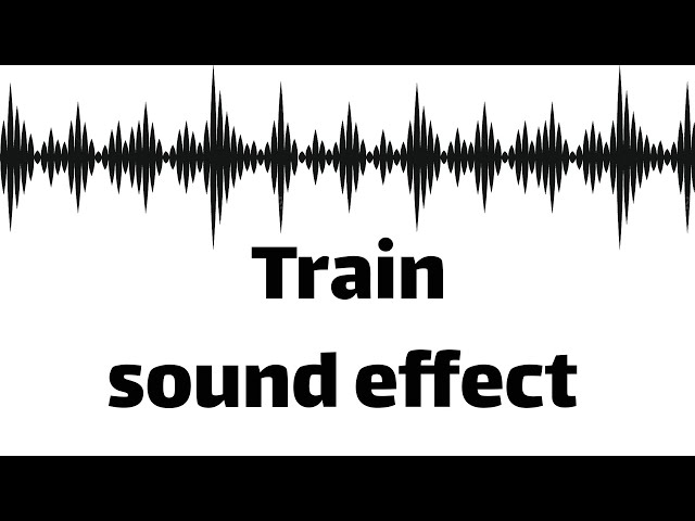 Train sound effect  (no copyright) class=