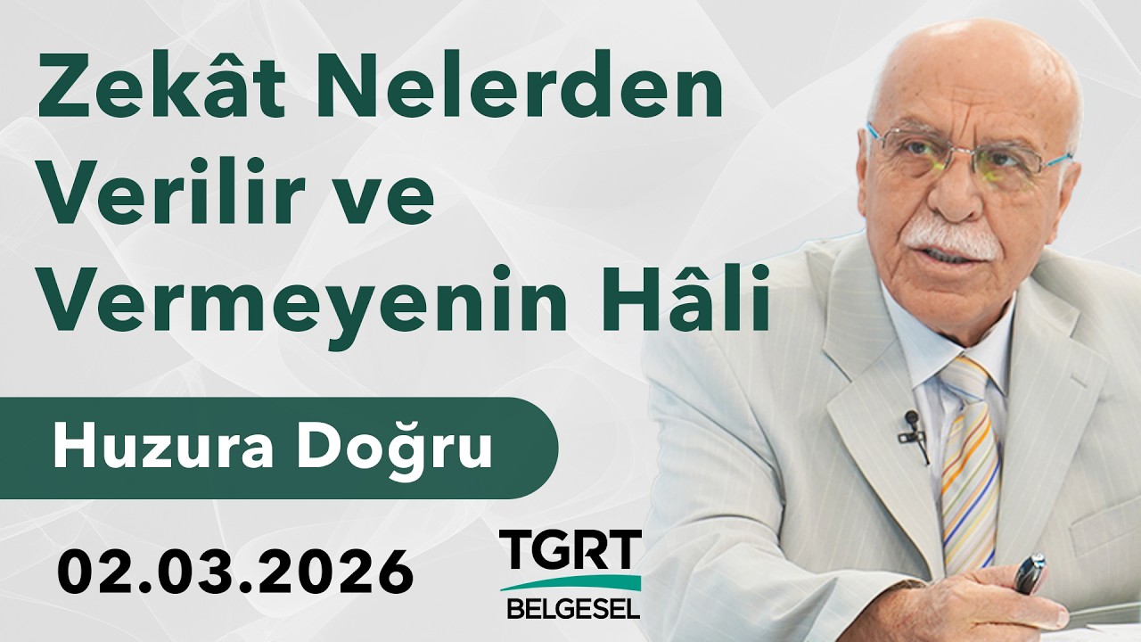 Zekat Nelerden Verilir ve Vermeyenin Hali - Osman Ünlü ile Huzura Doğru | 2 Mart 2026