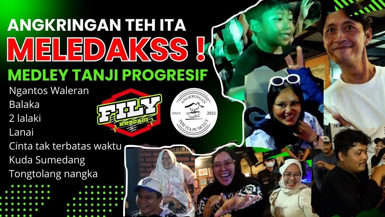 MELEDAK angkringan TEH ITA || lagu lagu VIRAL TANJI PROGRESIF FILY KURCACI