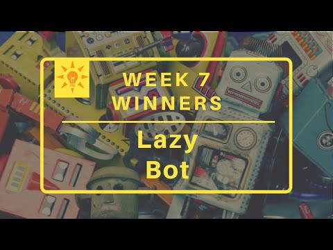 2022 Week 7: Lazy Bot Winners