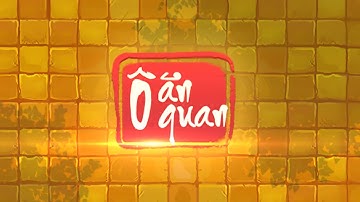 [Unity 2D] Game Ô Ăn Quan - Trailer | Hưng Đàm
