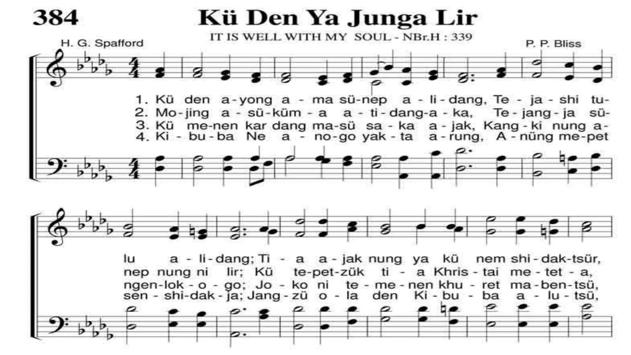 Ku den Ya Junga Lir/It is well With My Soul/Ao Hymnal No. 384