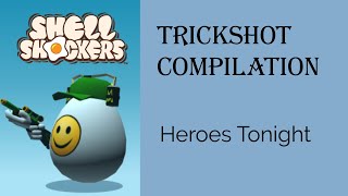 Trickshot compilation - Heroes Tonight - Shellshockers #21