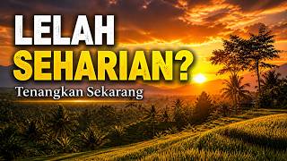 Lelah Seharian? 🌇 Musik Suling Sunda untuk Relaksasi & Menenangkan Pikiran