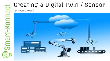 Creating a Digital Twin / Sensor