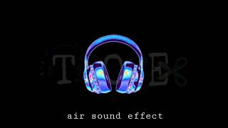 Air sound effect | no copyright claim