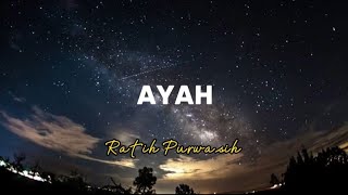 Ayah-Ratih Purwasih (lirik)