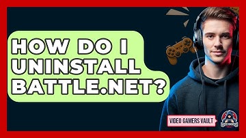 How Do I Uninstall Battle.net? - Video Gamers Vault