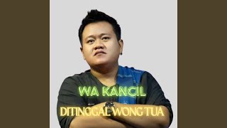 Ditinggal Wong Tua