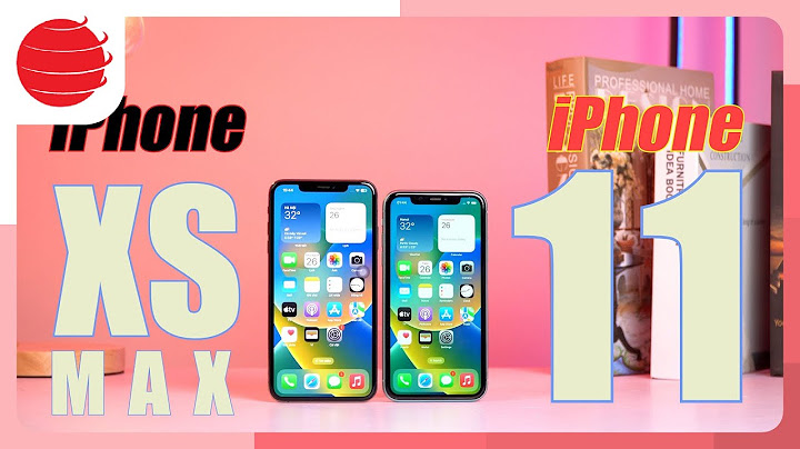 So sánh iphone 11pro với xs max