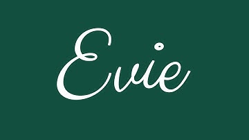 Learn how to Sign the Name Evie Stylishly in Cursive Writing