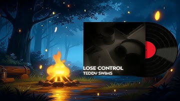 Lose Control–Teddy Swims (Slowed + Reverb) | Rain & Fire Crackling Ambience 🌧🔥 | Cozy Emotional Edit