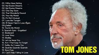 🙌Best Of Tom Jones Songs - Greatest Hits - Tom Jones Hits 2023🙌