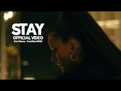 Stay (Official Video) - Kim Marina, FreshMan5000