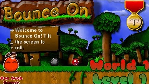 Bounce On World 1 Level 1 100% Completed