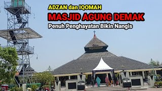 ADZAN Dan IQOMAH Masjid Agung Demak