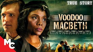 Voodoo Macbeth | Full Movie | Award Winning Drama | Free Movie | True Story