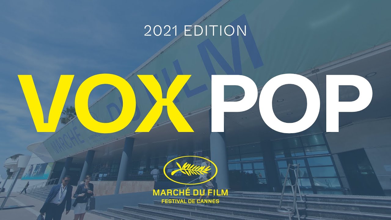 MDF21 Vox Pop | Marché du Film 2021 Highlights