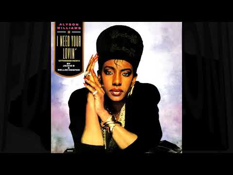 Alyson Williams - I Need Your Lovin' [Extended Remix]