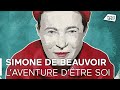 Simone de Beauvoir, l'aventure d'être soi [documentaire]