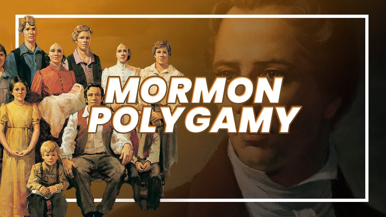 Why Did Mormons  Practice Polygamy?