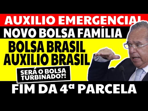 4 PARCELA FIM AUXÍLIO EMERGENCIAL BOLSA FAMÍLIA E A 5ª PARCELA? PAULO GUEDES BOLSA/AUXÍLIO BRASIL?!