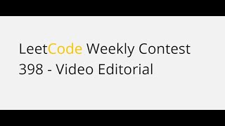 Leetcode weekly contest 398 - Video Editorial | Global Rank - 99