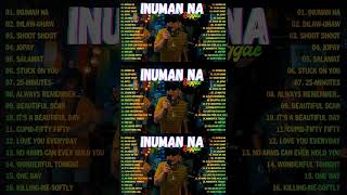 INUMAN NA - TROPA VIBES REGGAE 2023BEST REGGAE MIX TROPAVIBES REGGAE Best Reggae Music Tropavibes