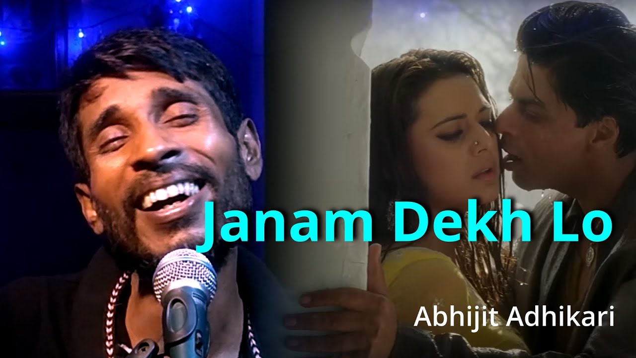 Janam Dekh Lo Main Yahan Hun Yahan Veer Zaara Abhijit Adhikari YouTube janam-dekh-lo-main-yahan-hun-yahan-veer-zaara-abhijit-adhikari-youtube