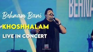 Behnam Bani - Khoshhalam I Live In Concert ( بهنام بانی - خوشحالم )