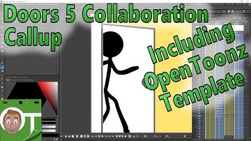 Doors 5 collaboration callup - With an OpenToonz template for download