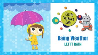 Little Science Lab Rainy Weather - Let It Rain