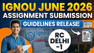 IGNOU RC DELHI 1 Assignment Guidelines Release June 2026 - How to submit Assignment 