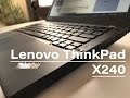 Lenovo ThinkPad X240 Review early 2017