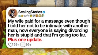 My wife paid for a massage even though I told her not to be intimate with another man...