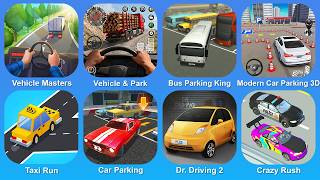 Vehicle Masters, Vehicle & Park, Bus Parking King, Modern Car Parking 3D, Taxi Run, Car Parking screenshot 3