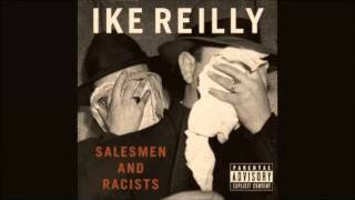 Video thumbnail of "Ike Reilly - Hail! Hail!"