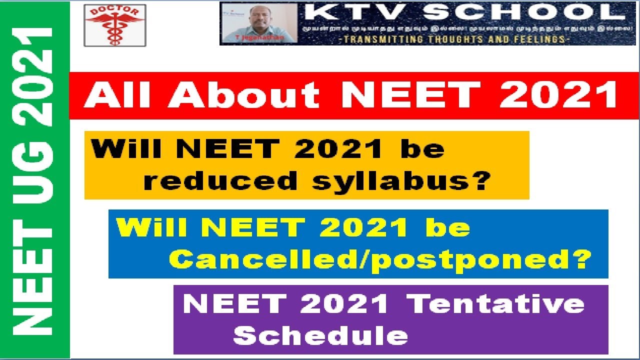 NEET UG 2021 Syllabus | NEET 2021 Cancelled? | NEET 2021 Exam Tentative Schedule | KTV School