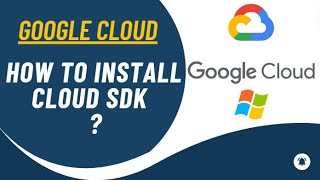 How to install Google Cloud SDK | CLI | For Windows | Step by Step Guide #clouds #google #windows