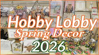 HOBBY LOBBY SPRING DECOR 2026 SHOP WITH ME NEW FINDS
