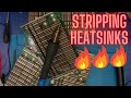 Stripping off heatsinks