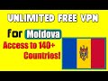 Unlimited Free VPN for Moldova | Access Any Content with FreeAndroidVPN