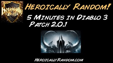 5 Minutes in Diablo 3 Patch 2.0.1