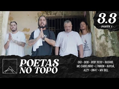 Poetas no Topo 3.3 (Letra) ft. Ogi, Bob, Rod 3030, Rashid, Mc Cabelinho, L7NNON, Kayuá, Azzy, DK47, Mv Bill