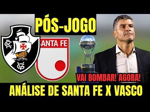 ACABOU!! INDEP. SANTA FE X VASCO - PÓS JOGO!!