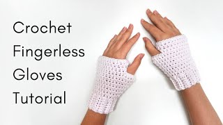 How to Crochet Fingerless Gloves Tutorial
