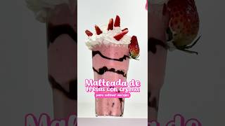 MALTEADA DE FRESAS CON CREMA 😍🍓 combinación DELICIOSA‼️🥤 #shorts #fresasconcrema #shortsfood